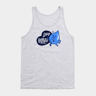 Stay Hydrated! - Drink More Water Tank Top